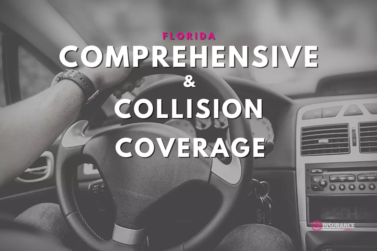 Comprehensive and Collision Coverage in Florida