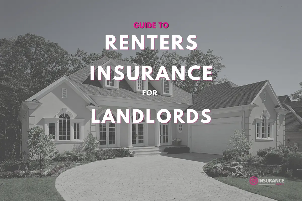 Renters Insurance for Landlords